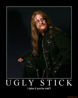 ugly-stick-ugly-stick-goth-retard-demotivational-poster-1240939185.jpg