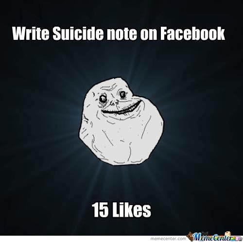 Write-Suicide-Note-On-Facebook-15-Likes.jpg