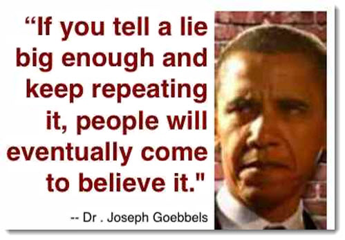 obama-tell-a-lie-big-enough-people-believe-it.jpg