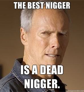 The-best-nigger-is-a-dead-nigger.jpg