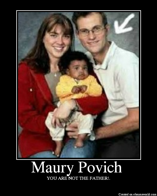 Image result for maury he is not the father