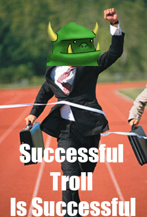 successful-troll-is-successful_original.jpg